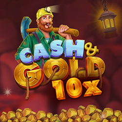 Cash & Gold 10x